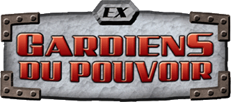EX Gardiens du Pouvoir